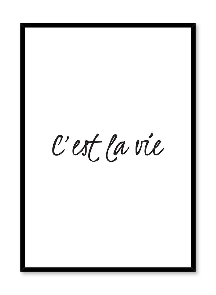 Modern minimalist art print by Opposite Wall with graphic C’est la vie design