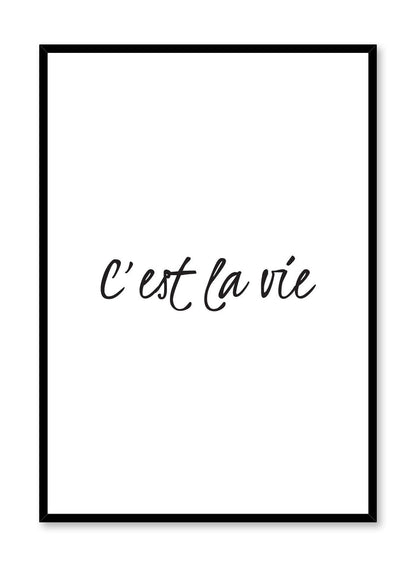Modern minimalist art print by Opposite Wall with graphic C’est la vie design