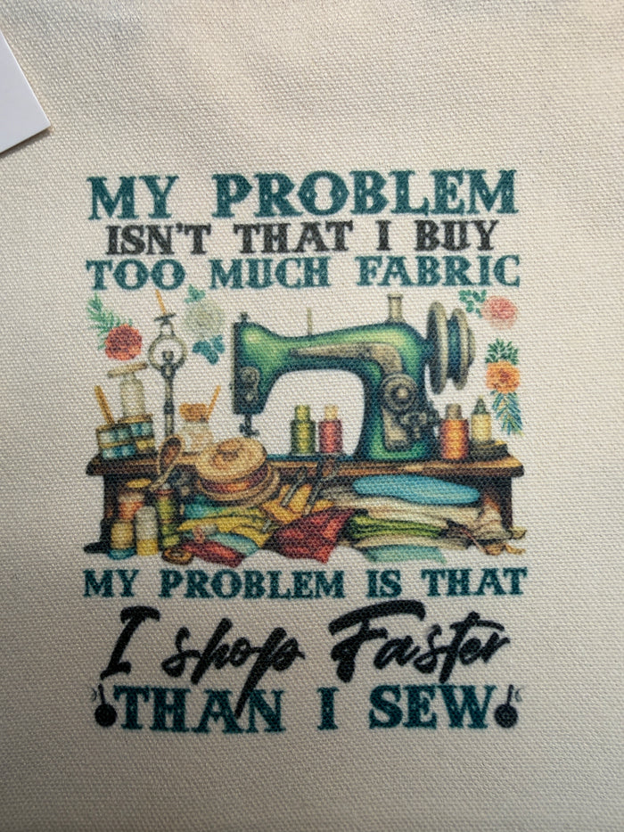 I Shop Faster Than I Sew canvas tote bag Bernina Jeff Sewing Machine Supplies Colorado