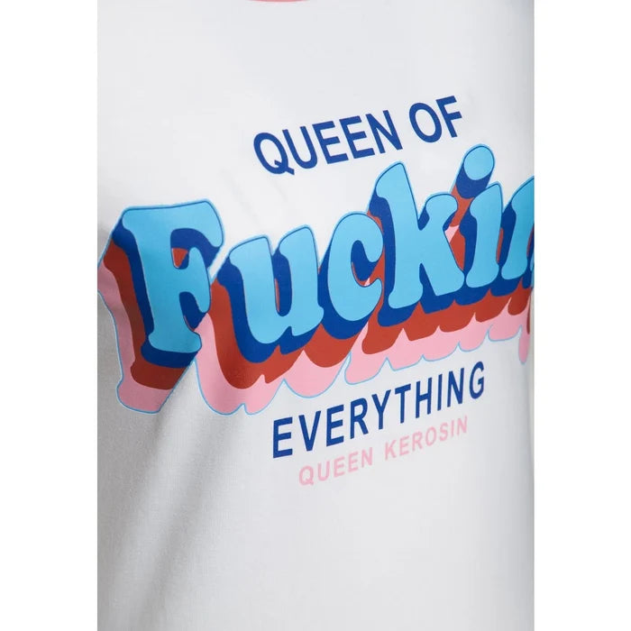 QUEEN KEROSIN QUEEN OF FUCKING EVERYTHING, WIT