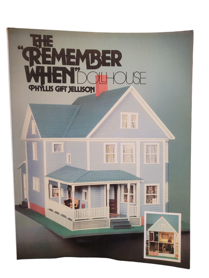 The "Remember When" Dollhouse by Phyllis Gift Jellison — Gently Used Paperback, Great Condition