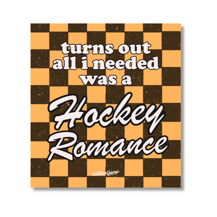 Turns Out All I Needed Was A Hockey Romance Sticker