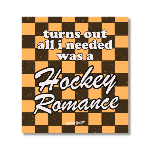 Turns Out All I Needed Was A Hockey Romance Sticker